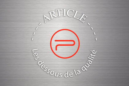 Les dessous de la qualité
