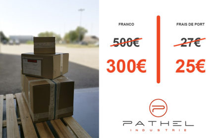 PATHEL Industrie baisse son franco et ses frais de port